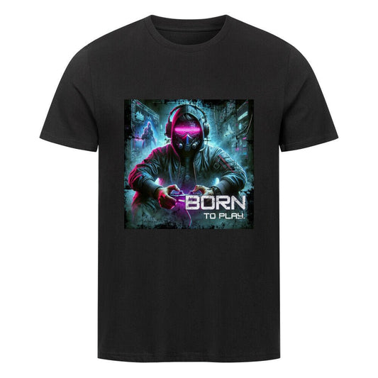 Born to Play | Premium T-Shirt, Bio - Baumwolle – SoulAndPixel Streetwear & Accessoires