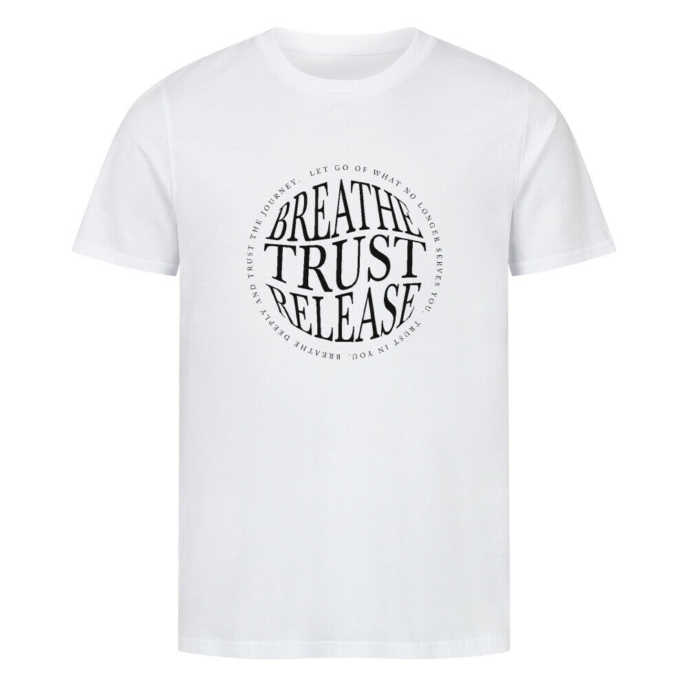 Breathe. Trust. Release. | Premium T-Shirt, Bio - Baumwolle – SoulAndPixel Streetwear & Accessoires