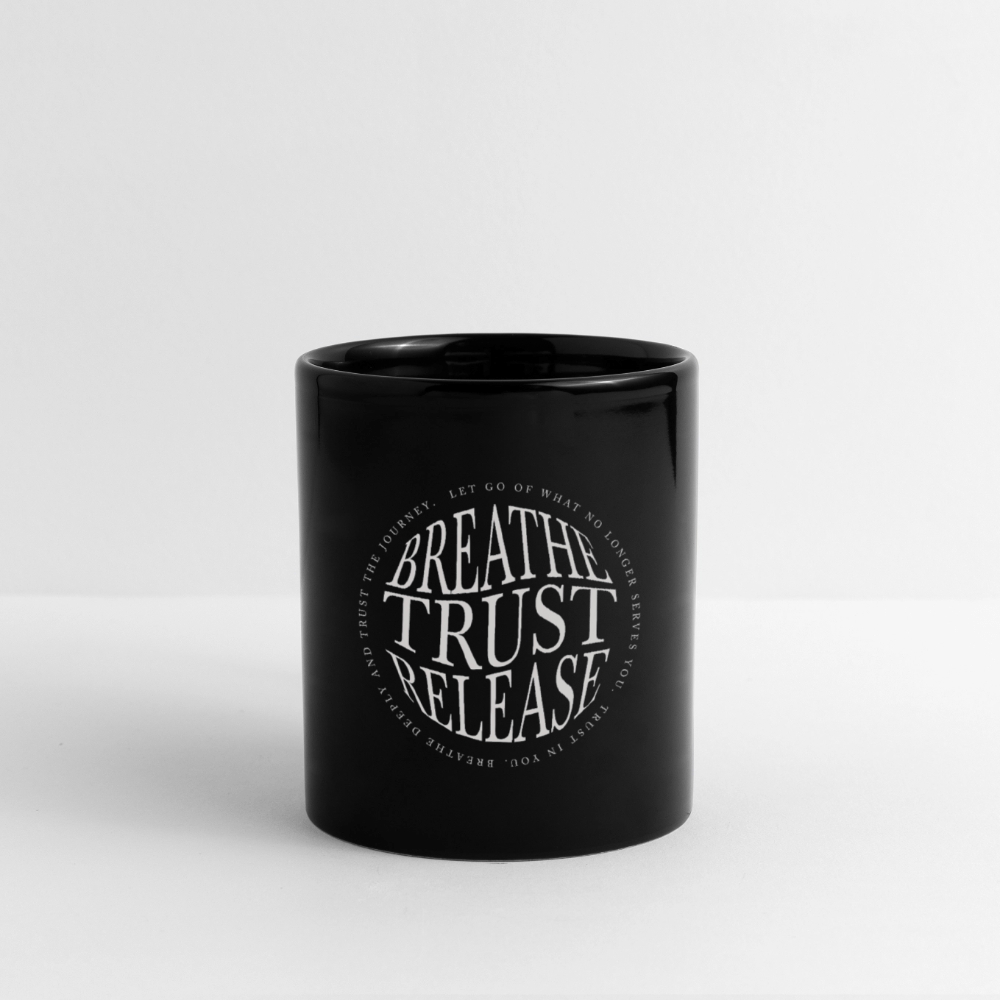 Breathe. Trust. Release. | Tasse 325 ml, glänzend schwarz – SoulAndPixel Streetwear & Accessoires