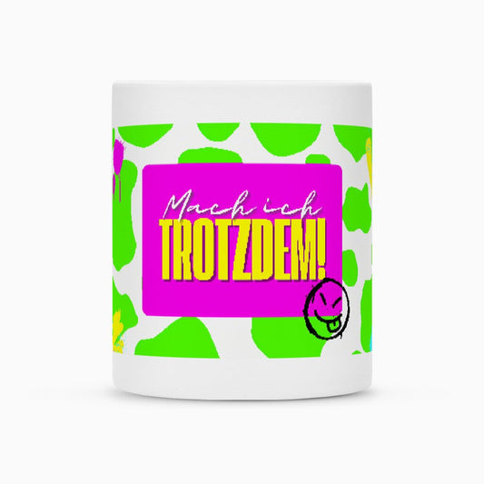 Mach ich trotzdem! | Tasse 300 ml, matt weiß – SoulAndPixel Streetwear & Accessoires