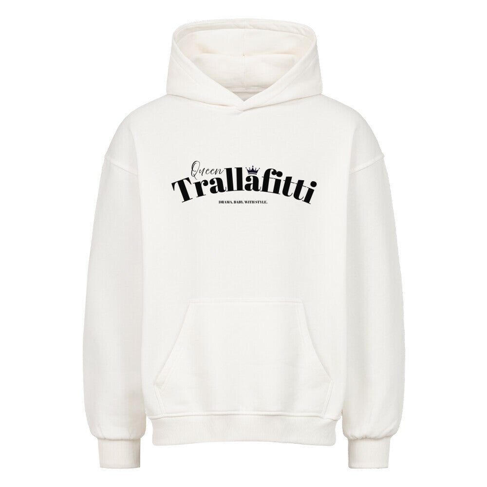 Queen Trallafitti | Premium Oversized Hoodie - DTF Druck – SoulAndPixel Streetwear & Accessoires