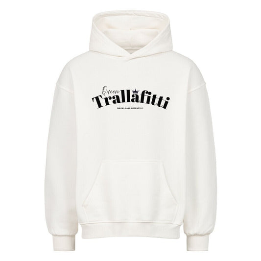 Queen Trallafitti | Premium Oversized Hoodie - DTF Druck – SoulAndPixel Streetwear & Accessoires