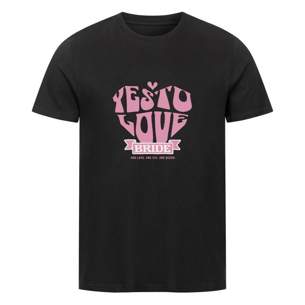 Yes to LOVE | Bride | Premium T-Shirt, Bio - Baumwolle – SoulAndPixel Streetwear & Accessoires