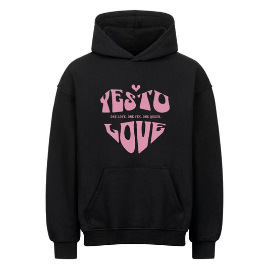 Yes to LOVE | Premium Oversized Hoodie - DTF Druck – SoulAndPixel Streetwear & Accessoires