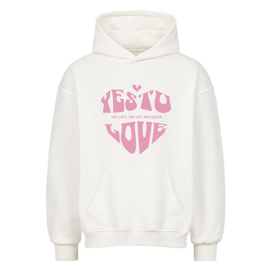 Yes to LOVE | Premium Oversized Hoodie - DTF Druck – SoulAndPixel Streetwear & Accessoires